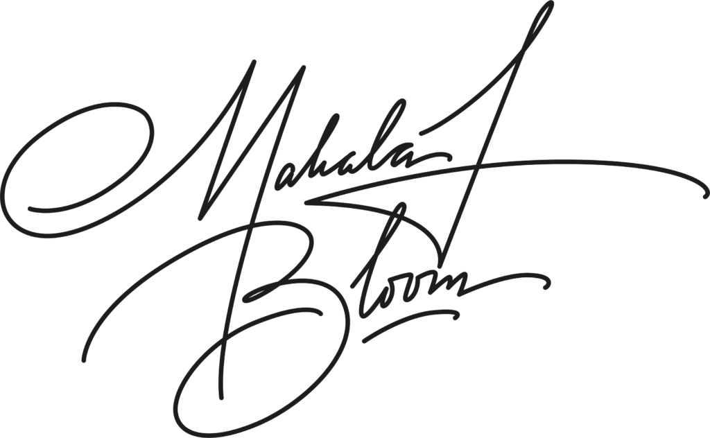 Mahala Bloom Signature